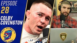 Colby Covington sounds off on Dana White UFC on not getting title shot  Ariel Helwani’s MMA Show [upl. by Einnej]