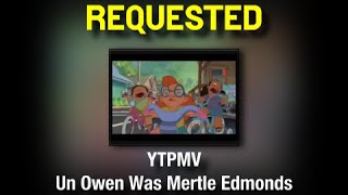 RQ YTPMV Un Owen Was Mertle Edmonds [upl. by Kobylak]