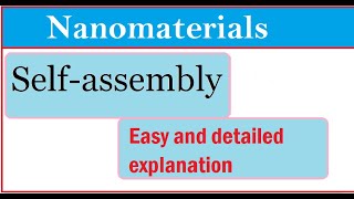 Self assembly nanotachnologySelf assembly of NanoparticlesSelf assembly in Hindiurdu [upl. by Nhojleahcim]