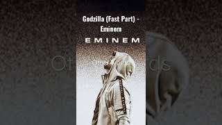 Godzilla  Eminem  Fast Part Lyrics [upl. by Swithbert]