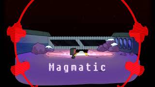 Magmatic Remix [upl. by Schuman823]