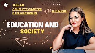 Education And Society Deled 1st year  Chapter 1  Full Chapter Explanation In Hindi deled [upl. by Longtin]