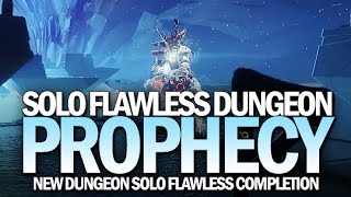 Solo Flawless Prophecy Dungeon Completion Destiny 2 Season of Arrivals [upl. by Airetnohs]