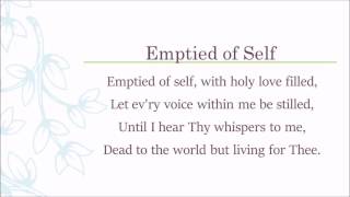 Emptied Of Self  Lyrics [upl. by Amsirahc]