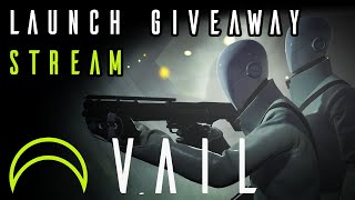 VAIL VR Launch Giveaway Stream [upl. by Anoyek]