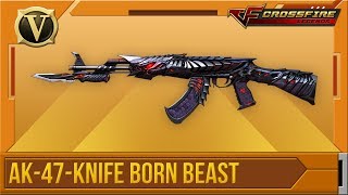 CrossFire Legends  Tổng quan AK47Knife Born Beast VIP [upl. by Maye]