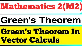 Greens Theorem  Greens Theorem in vector calculs  Mathematics 2 RGPV BTech 2nd semester [upl. by Amein]