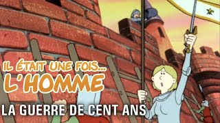 Il était une fois… lHomme  S1É13 ∙ La guerre de Cent Ans [upl. by Neirod]