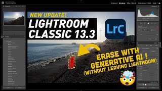 Lightroom Classic 133 Released  AI Generative Remove now in Lightroom [upl. by Eilak]