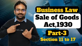 Sale of Goods Act1930 Part3  Conditions and Warranties  Business Law  BComBBA [upl. by Meta]