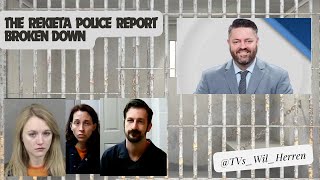 THE REKIETA AND IMHOLTE ARREST REPORT BROKEN DOWN [upl. by Jeffry373]