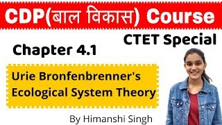 Urie Bronfenbrenners Ecological systems Theory  CDP Chapter 41  for CTET KVS HTET UPTET [upl. by Feinberg795]