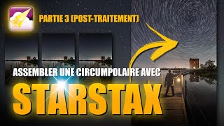 StarStaX  Créer des Circumpolaires n’a Jamais Été Aussi FACILE  Filé détoiles partie 33 [upl. by Azal]