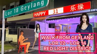 RED LIGHT DISTRICT WALK THROUGH LOR 1422 GEYLANG SINGAPORE [upl. by Blau525]