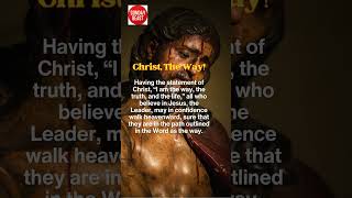 Christ The Way Jesus Christ Saves religion jesus motivation [upl. by Ettena]