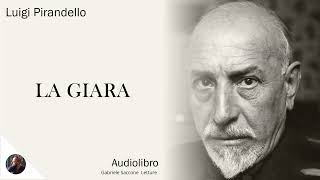 LA GIARA  Luigi Pirandello  Audiolibro Integrale [upl. by Brigit122]