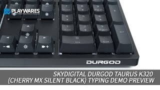 Skydigital DURGOD TAURUS K310 Corona Cherry MX Switch Silent RED Typing Demo Preview [upl. by Lolita]