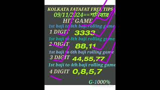 09112024 KOLKATA FATAFAT 8TH BAZI PASS NO1 1 DIGIT 2 DIGIT ROLLING GAME PASS GERENTY [upl. by Mureil464]