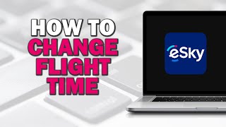 How To Change Fight Time On Esky Quick Tutorial​ [upl. by Clough]