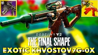 How to get EXOTIC KHVOSTOV 7G0X in Destiny 2 Full Guide [upl. by Yraeg]