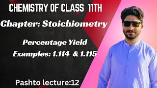 Chapter StoichiometryPercentage yieldExample 114 and 115Fsc Class Chemistry Part1 [upl. by Yerag]