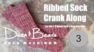 Ribbed Sock Crank Along Part 3 [upl. by Harvie601]