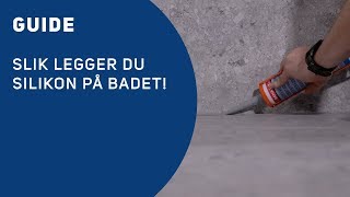 Få det gjort  Baderom  Slik legger du silikon på badet [upl. by Neffets]