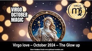 Virgo Love Potential October 2024 Horoscope amp Relationship Insights  The chance to glow up [upl. by Dun579]