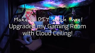 Make a DIY with me  Upgraded my Gaming Room with Cloud Ceiling [upl. by Tolmach547]