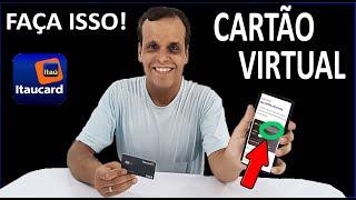 ITAUCARD Cartão Virtual para Compras e Apps Online  Como criar cartão virtual itaucard [upl. by Llebpmac]