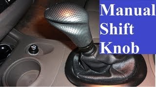 How to Replace a Manual Shifter Knob [upl. by Ielak]