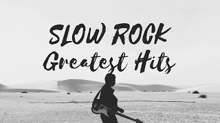 Slow Rock Greatest Hits [upl. by Sewellyn]