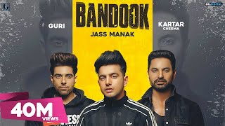 Bandook  Jass Manak Full Video Guri  Kartar Cheema  Punjabi Song  Geet MP3 [upl. by Angele]