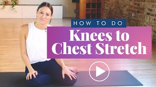 How To Knees to Chest [upl. by Smitt276]