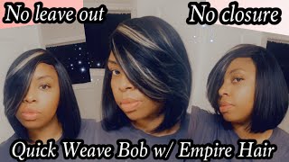 Quick Weave Bob No leave out No closure Empire Hair [upl. by Odiug]