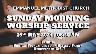 Sunday Morning Worship Service  26th May 2024  0830 AM [upl. by Elad]