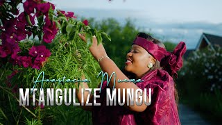 Anastacia Muema  Mtangulize Mungu Official Video [upl. by Haymo]