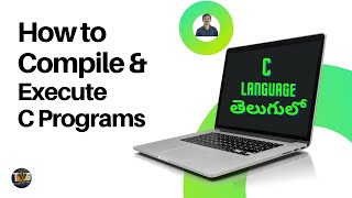 compiling and executing c programs in telugu  C full course in telugu part  2  teluguwebguru [upl. by Auqeenwahs701]