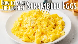 How to Make Fluffy Scrambled Eggs [upl. by Katharyn]