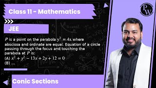 P is a point on the parabola y24 x where abscissa and ordinate are equal Equation of a circle [upl. by Elmina]