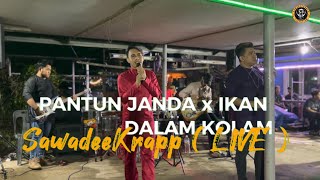 SawadeeKrapp Live Record  Pantun Janda X Ikan Dalam Kolam Cover [upl. by Attaynek560]