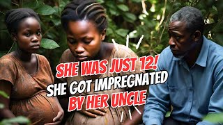 SHOCKING How She Got Impregnated by her Uncle at 12 AfricanTales Tales Folks Folklore [upl. by Eelsha]