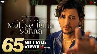 Mahiye Jinna Sohna Official Lyrical Video  Darshan Raval  Lijo George  Dard  Naushad Khan [upl. by Olpe]