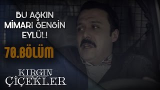 Kırgın Çiçekler 70 Bölüm  Eylül Kemal’in elinden kurtulma planı [upl. by Meijer]