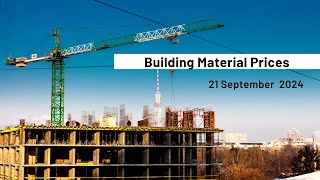 21 september 2024  Building Materials Price  Daily Update [upl. by Aihsekel]