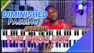 DIMINISHED PASSING CHORD TO THE 6 MOST PROS USE ON THE PIANO [upl. by Bekha]