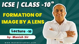 Class 10 ICSE Physics  formation of image by a lens  icse [upl. by Fulcher]