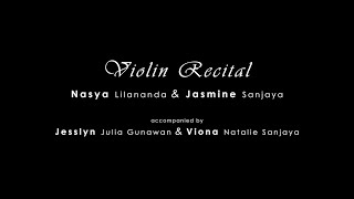 Violin Recital by Nasya Lilananda amp Jasmine Sanjaya [upl. by Reivaxe]