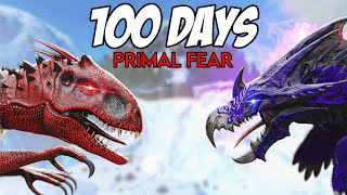 I Spent 100 Days In Ark Primal Fear Heres What Happened [upl. by Bianca722]