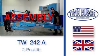 Assembly of the TW 242 A  2 post lift from TWIN BUSCH® [upl. by Enelrahs]